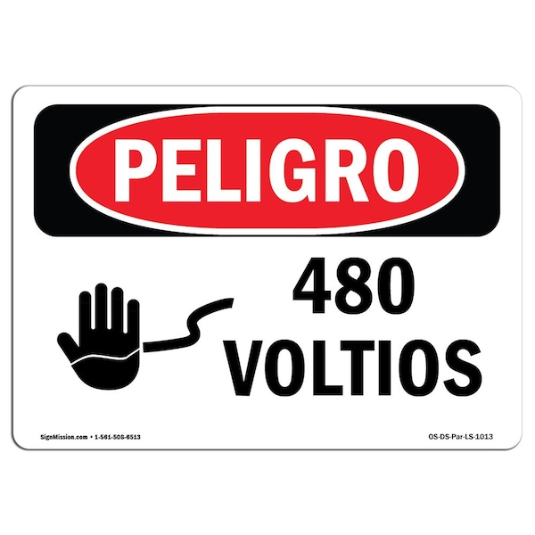 Signmission OSHA Danger Sign, 480 Volts Spanish, 10in X 7in Rigid Plastic, 7" H, 10" W, 480 Volts Spanish OS-DS-P-710-LS-1013 - main